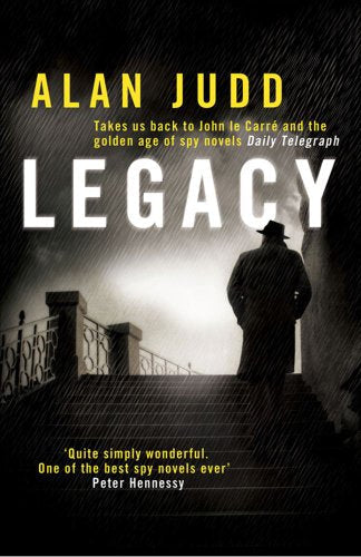 Book cover: “Legacy” by Alan Judd, featuring a silhouetted man in rain.