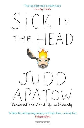 Book cover: "Sick in the Head" by Judd Apatow, with illustrated head.