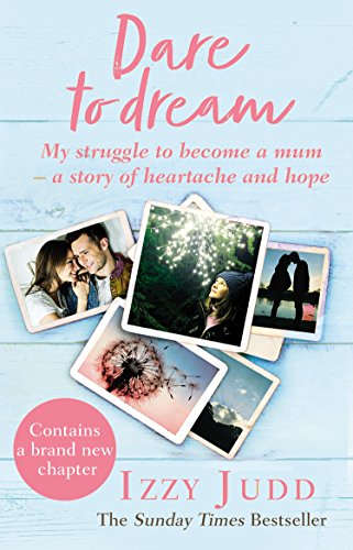 Book cover with photos, text “Dare to Dream” and author Izzy Judd.