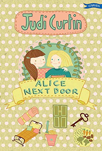 Book cover: "Alice Next Door" with illustrated girls, objects, and floral design.