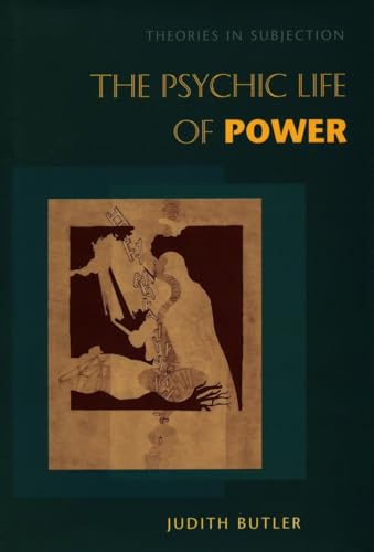 Book cover: “The Psychic Life of Power” by Judith Butler, with abstract art.