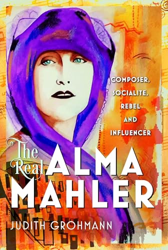 Book cover featuring a portrait of Alma Mahler with colorful abstract art.