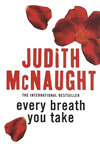 Book cover for Every Breath You Take by Judith McNaught with red flower petals.