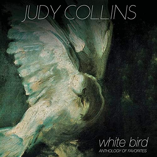 Album cover for Judy Collins’ “White Bird” featuring a painted bird image.
