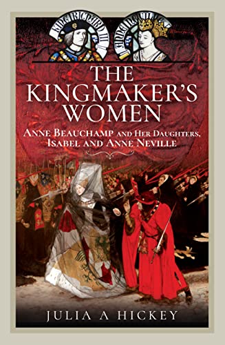 Book cover depicting medieval figures and heraldry, titled “The Kingmaker’s Women.”