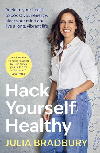Book cover featuring author Julia Bradbury, with title “Hack Yourself Healthy”.