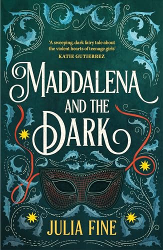 Book cover for “Maddalena and the Dark” with ornate teal design and mask.