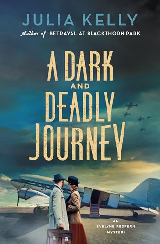 Book cover: vintage airplane, couple, dark sky, title "A Dark and Deadly Journey".