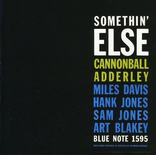 “Somethin’ Else” album cover with white text listing musicians and “Blue Note” logo.