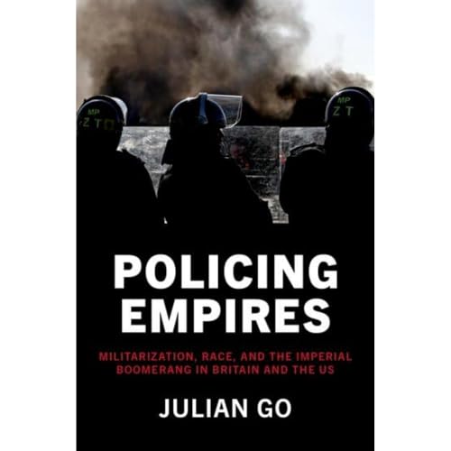 Book cover depicting riot police silhouetted against smoke, titled “Policing Empires.”