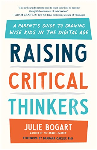 Book cover for Raising Critical Thinkers by Julie Bogart with bold, colorful text.