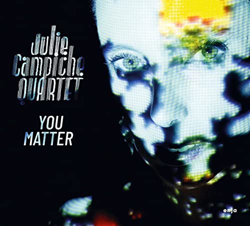 CD cover for Julie Campiche Quartet’s “You Matter,” featuring a close-up portrait.