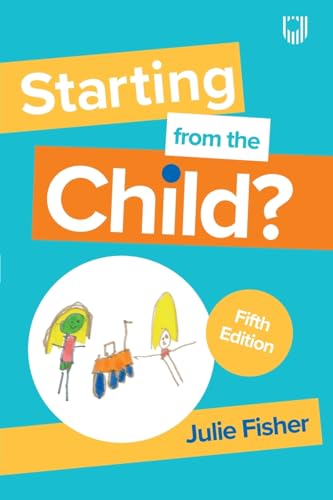 Book cover: "Starting from the Child?" fifth edition, by Julie Fisher.