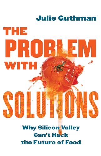 Book cover with orange text, a tomato, and author Julie Guthman’s name.