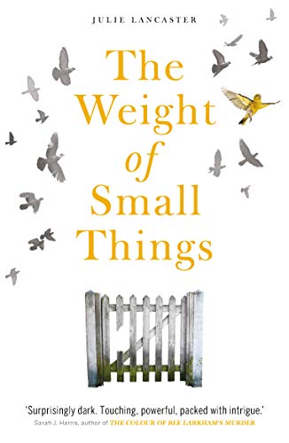 Book cover: "The Weight of Small Things" with birds and a fence.