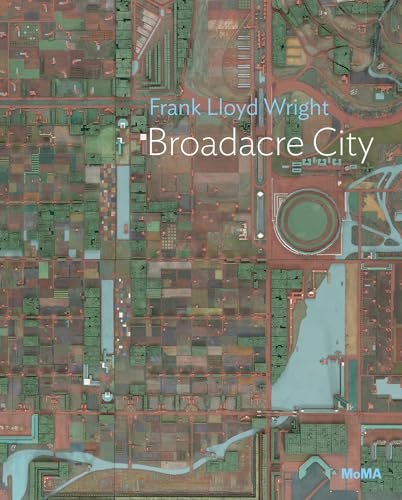 Book cover depicting an aerial view of Frank Lloyd Wright’s Broadacre City plan.