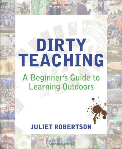 Book cover: "Dirty Teaching" with collage of children outdoors.