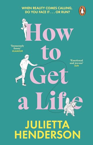 Book cover: “How to Get a Life” by Julietta Henderson, teal background.