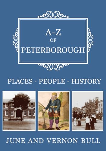 Book cover: “A-Z of Peterborough” with historical images and author names.