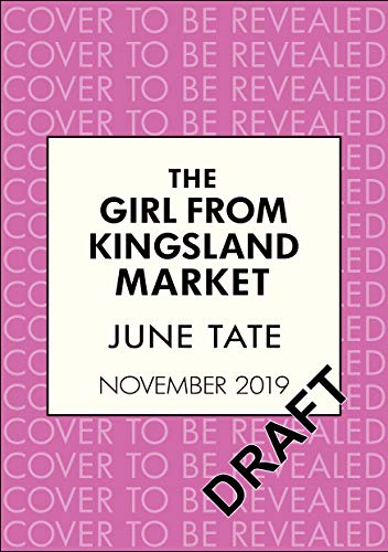 Book cover with title "The Girl from Kingsland Market" by June Tate.