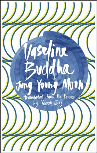 Book cover: "Vaseline Buddha" with blue circle and yellow wave pattern.