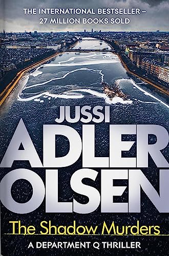 Book cover: “The Shadow Murders” by Jussi Adler-Olsen, icy cityscape.
