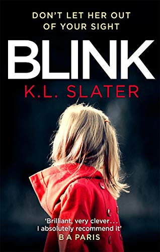 Book cover for Blink by K.L. Slater featuring a girl in a red coat.