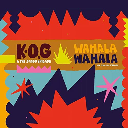 "K.o.G & The Zongo Brigade - Wahala Wahala vinyl album cover with abstract, colorful shapes."