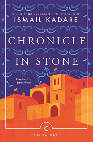 Book cover for Chronicle in Stone by Ismail Kadare featuring stylized orange stone buildings.