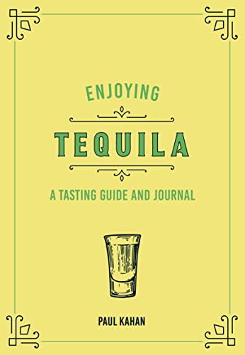 Yellow book cover with “Enjoying Tequila” title and a tequila glass illustration.