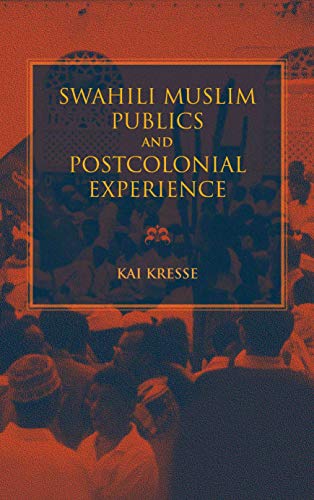 Book cover: "Swahili Muslim Publics and Postcolonial Experience" with crowd image.