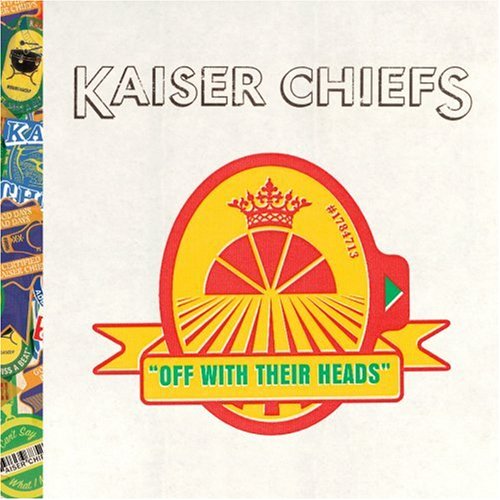 CD cover for Kaiser Chiefs’ “Off With Their Heads” album, red and yellow design.