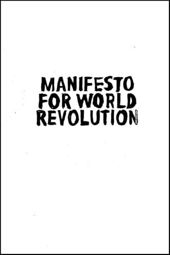 Book cover with bold, black text: "Manifesto for World Revolution.