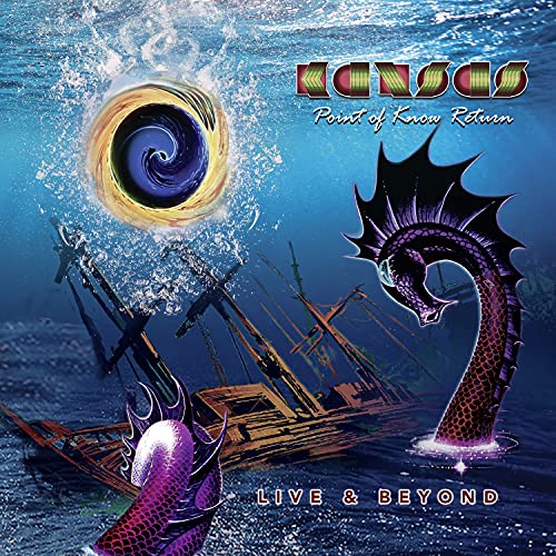 Album cover for Kansas’ “Point of Know Return Live & Beyond” featuring a sea serpent.