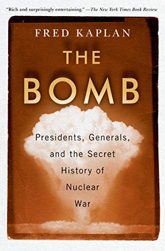 Book cover of The Bomb by Fred Kaplan featuring a nuclear mushroom cloud.