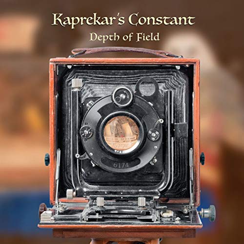 "CD cover featuring an old camera with lens and text 'Kaprekar's Constant Depth of Field'."