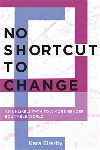 Book cover with bold text: "No Shortcut to Change" by Kara Ellerby.