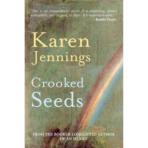 Book cover for "Crooked Seeds" by Karen Jennings, green and brown textured background.
