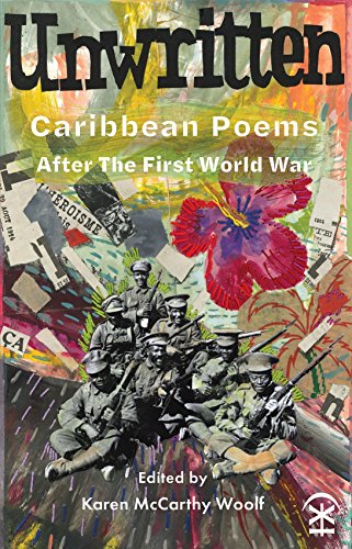 "Book cover with soldiers and a red hibiscus, titled 'Unwritten: Caribbean Poems After the First World War'."
