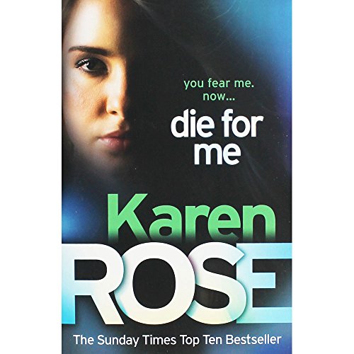 Book cover for Die For Me by Karen Rose featuring a woman's face.