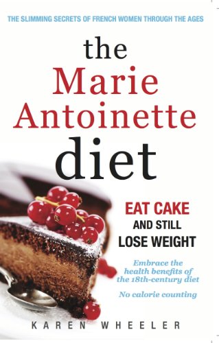 Book cover featuring chocolate cake with red berries, titled “The Marie Antoinette Diet.”