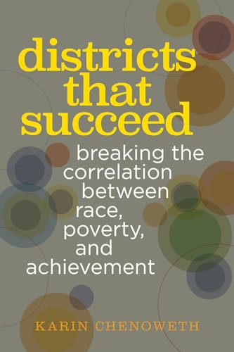 Book cover: “Districts That Succeed” by Karin Chenoweth, with colorful circles.
