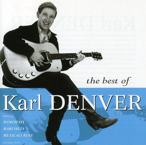 CD cover featuring a man playing an acoustic guitar with text Karl Denver.