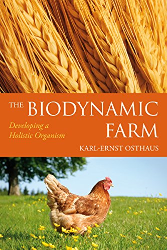 Book cover: wheat stalks, farm scene with chicken, title “The Biodynamic Farm.”