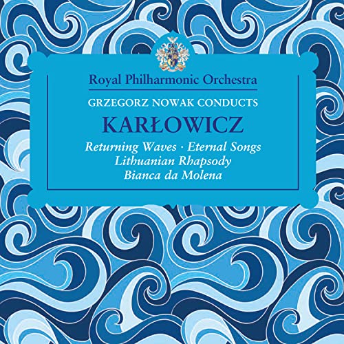 CD cover with blue wave pattern, text reading "Karlowicz" and "Royal Philharmonic.