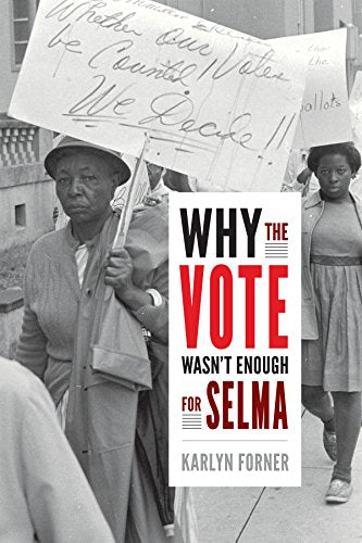 Book cover with civil rights marchers and title "Why the Vote Wasn't Enough for Selma.