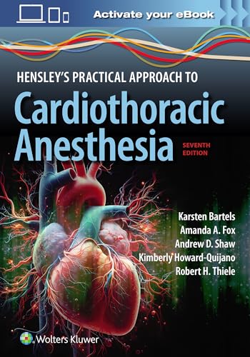 Book cover for Hensley's Practical Approach to Cardiothoracic Anesthesia, Seventh Edition.