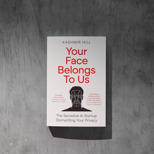 Book cover: "Your Face Belongs to Us" with a stylized face illustration.