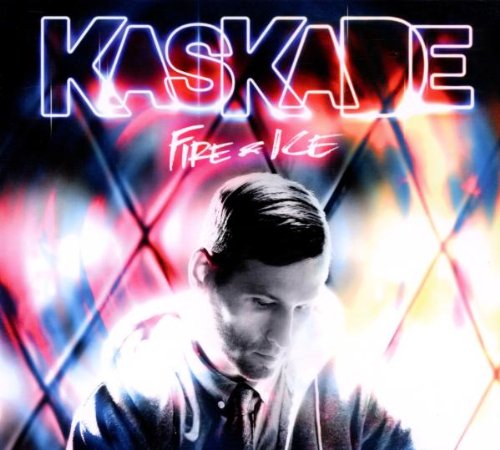 Kaskade “Fire & Ice” CD cover with artist portrait and neon text.