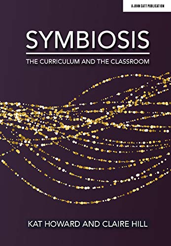 Book cover for "Symbiosis: The Curriculum and the Classroom" with gold accents.